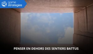 penser en dehors des sentiers battus