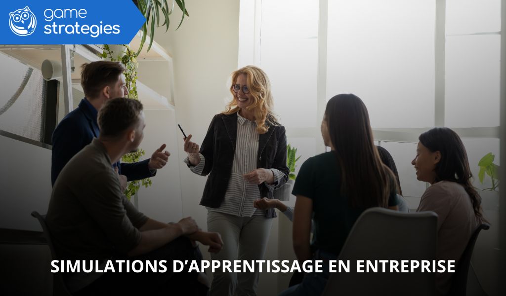 Simulations d’apprentissage en entreprise