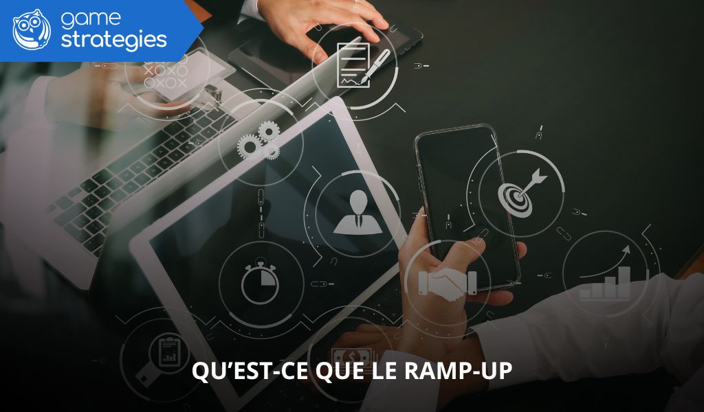 Qu’est-ce que le ramp-up